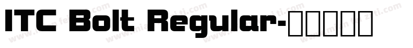 ITC Bolt Regular字体转换